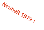 Neuheit 1979 !